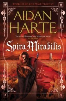 Spira Mirabilis : The Wave Trilogy Book 3