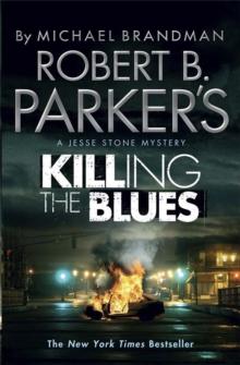 Robert B. Parker's Killing the Blues : A Jesse Stone Novel