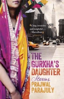 The Gurkha's Daughter : shortlisted for the Dylan Thomas prize