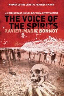 The Voice of the Spirits : A Commandant Michel de Palma Investigation