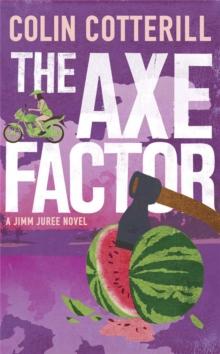 The Axe Factor : A Jimm Juree Novel