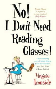 No! I Don't Need Reading Glasses : Marie Sharp 2