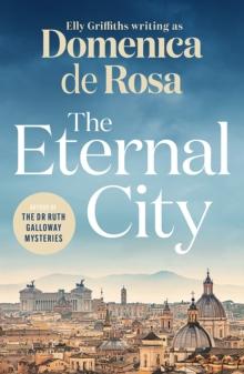 The Eternal City : A heart-warming family saga set in the glittering city of Rome