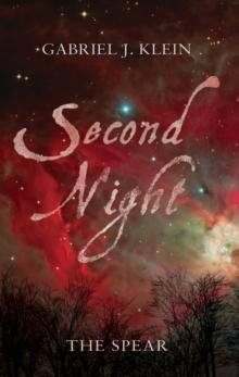 Second Night : The Spear