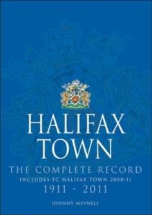 Halifax Town: The Complete Record