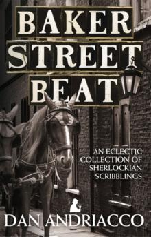 Baker Street Beat : An Eclectic Collection of Sherlockian Scribblings