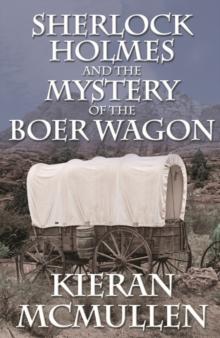 Sherlock Holmes and the Mystery of the Boer Wagon