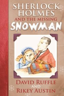 Sherlock Holmes and the Missing Snowman