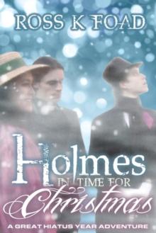 Holmes In Time For Christmas : A Great Hiatus Year Adventure