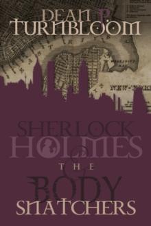 Sherlock Holmes and The Body Snatchers