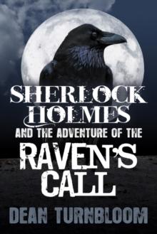 Sherlock Holmes and The Adventure of The Raven's Call