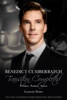 Benedict Cumberbatch, Transition Completed : Films, Fame, Fans