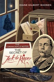 The Conan Doyle Notes : The Secret of Jack The Ripper