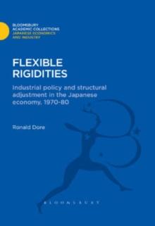 Flexible Rigidities : Industrial Policy and Structural Adjustment in the Japanese Economy, 1970-1980