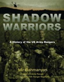 Shadow Warriors : A History of the US Army Rangers