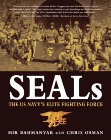 SEALs : The US Navy s Elite Fighting Force