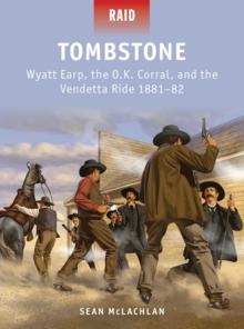 Tombstone : Wyatt Earp, the O.K. Corral, and the Vendetta Ride 188182