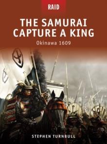 The Samurai Capture a King : Okinawa 1609