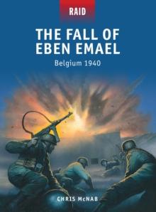 The Fall of Eben Emael : Belgium 1940