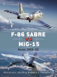 F-86 Sabre vs MiG-15 : Korea 1950-53