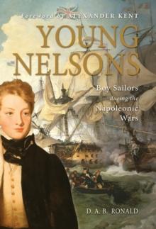 Young Nelsons : Boy sailors during the Napoleonic Wars