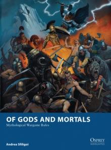 Of Gods and Mortals : Mythological Wargame Rules