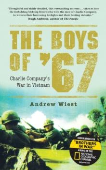 The Boys of  67 : Charlie Company s War in Vietnam