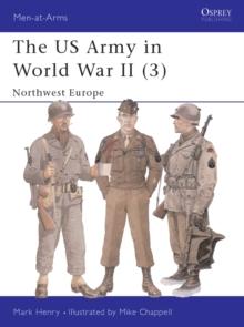 The US Army in World War II (3) : Northwest Europe