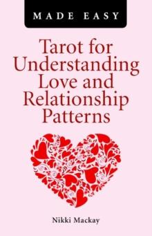 Tarot for Understanding Love and Relationship Patterns Made Easy