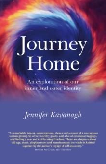 Journey Home : An exploration of our inner and outer identity