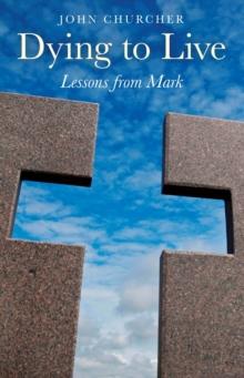 Dying to Live : Lessons from Mark