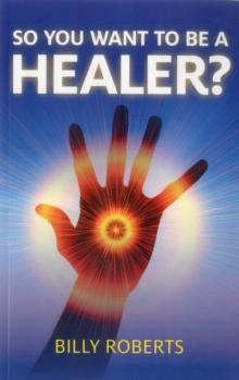 So You Want To be A Healer?