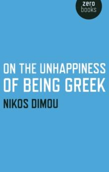 On the Unhappiness of Being Greek