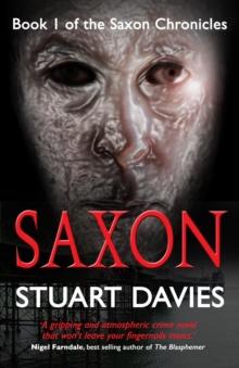 Saxon : Book 1 of the Saxon Chronicles