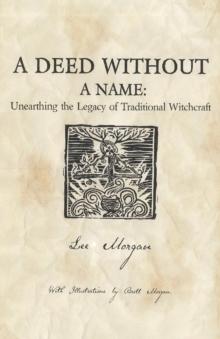 Deed Without a Name, A - Unearthing the Legacy of Traditional Witchcraft