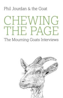 Chewing the Page : The Mourning Goats Interviews