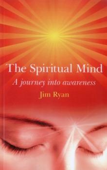 Spiritual Mind : A Journey into Awareness