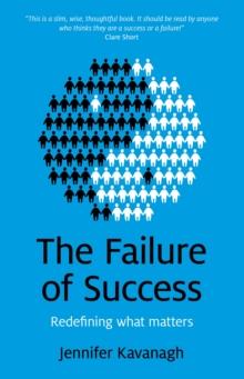 Failure of Success, The  Redefining what matters