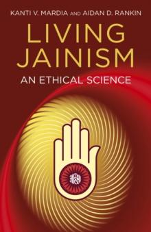 Living Jainism : An Ethical Science