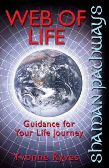 Shaman Pathways - Web of Life : Guidance for your life journey