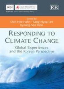 Responding to Climate Change : Global Experiences and the Korean Perspective