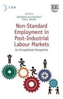 Non-Standard Employment in Post-Industrial Labour Markets : An Occupational Perspective