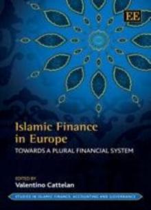 Islamic Finance in Europe : Towards a Plural Financial System