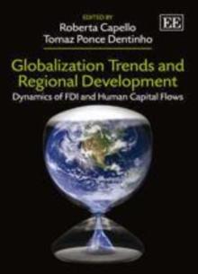 Globalization Trends and Regional Development : Dynamics of FDI and Human Capital Flows