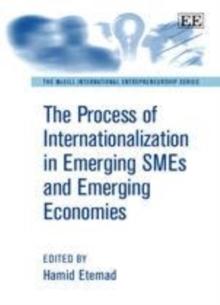 Process of Internationalization in Emerging SMEs and Emerging Economies