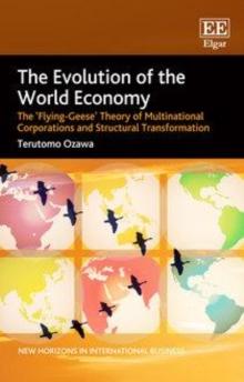 Evolution of the World Economy : The 'Flying-Geese' Theory of Multinational Corporations and Structural Transformation