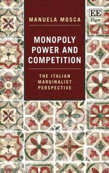 Monopoly Power and Competition : The Italian Marginalist Perspective