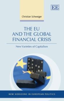 EU and the Global Financial Crisis : New Varieties of Capitalism