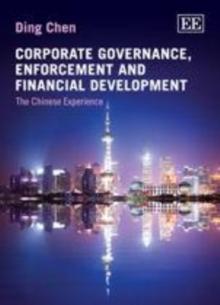 Corporate Governance, Enforcement and Financial Development : The Chinese Experience