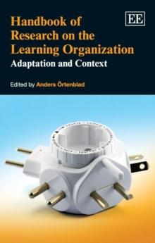 Handbook of Research on the Learning Organization : Adaptation and Context